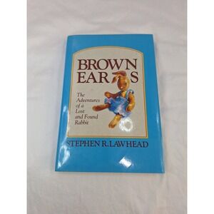 Brown Ears Stephen R Lawhead 1988 Hardcover Childrens Book Rabbit Adventures